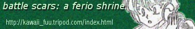 battle scars: a ferio shrine--come visit me ^.^V